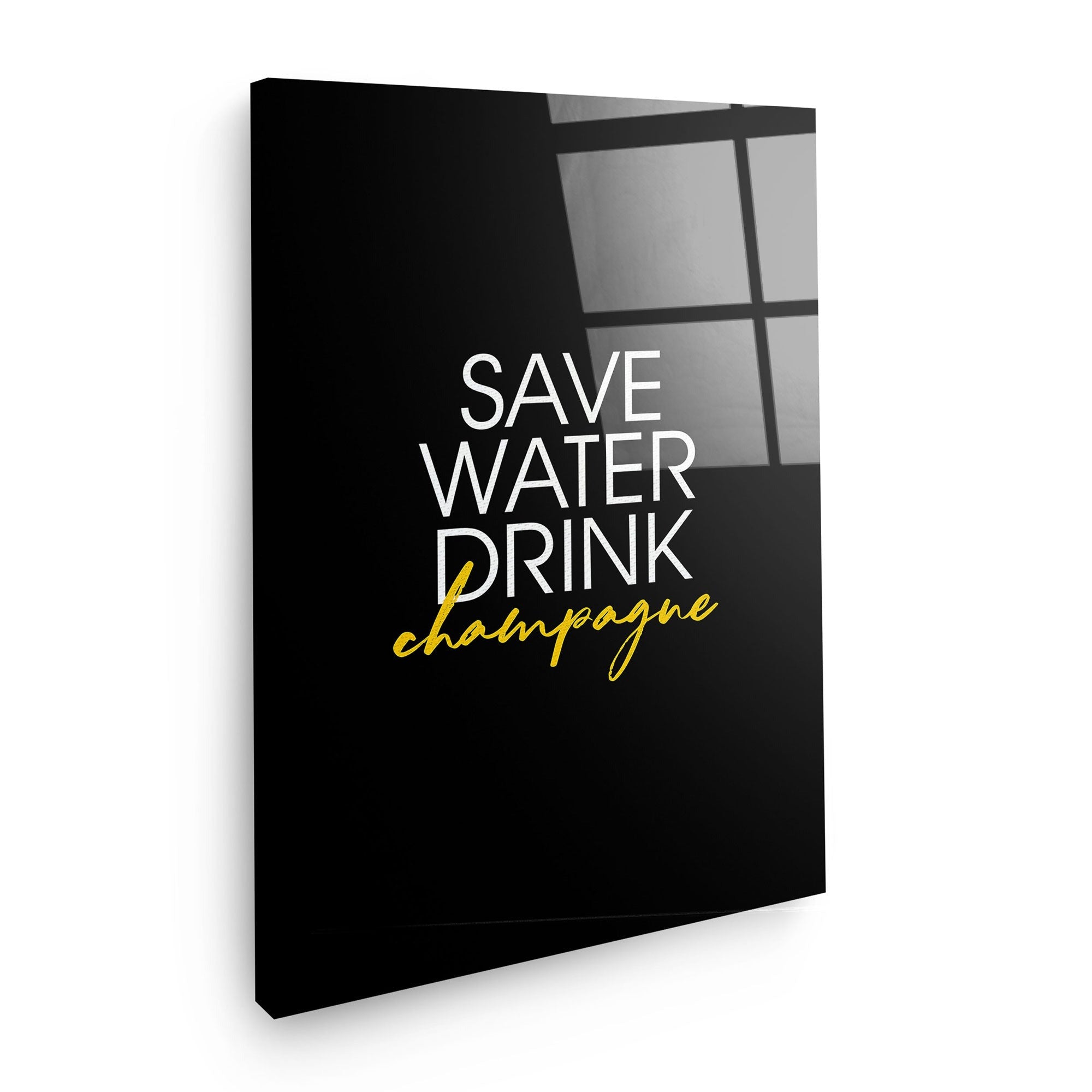 Save water drink champagne