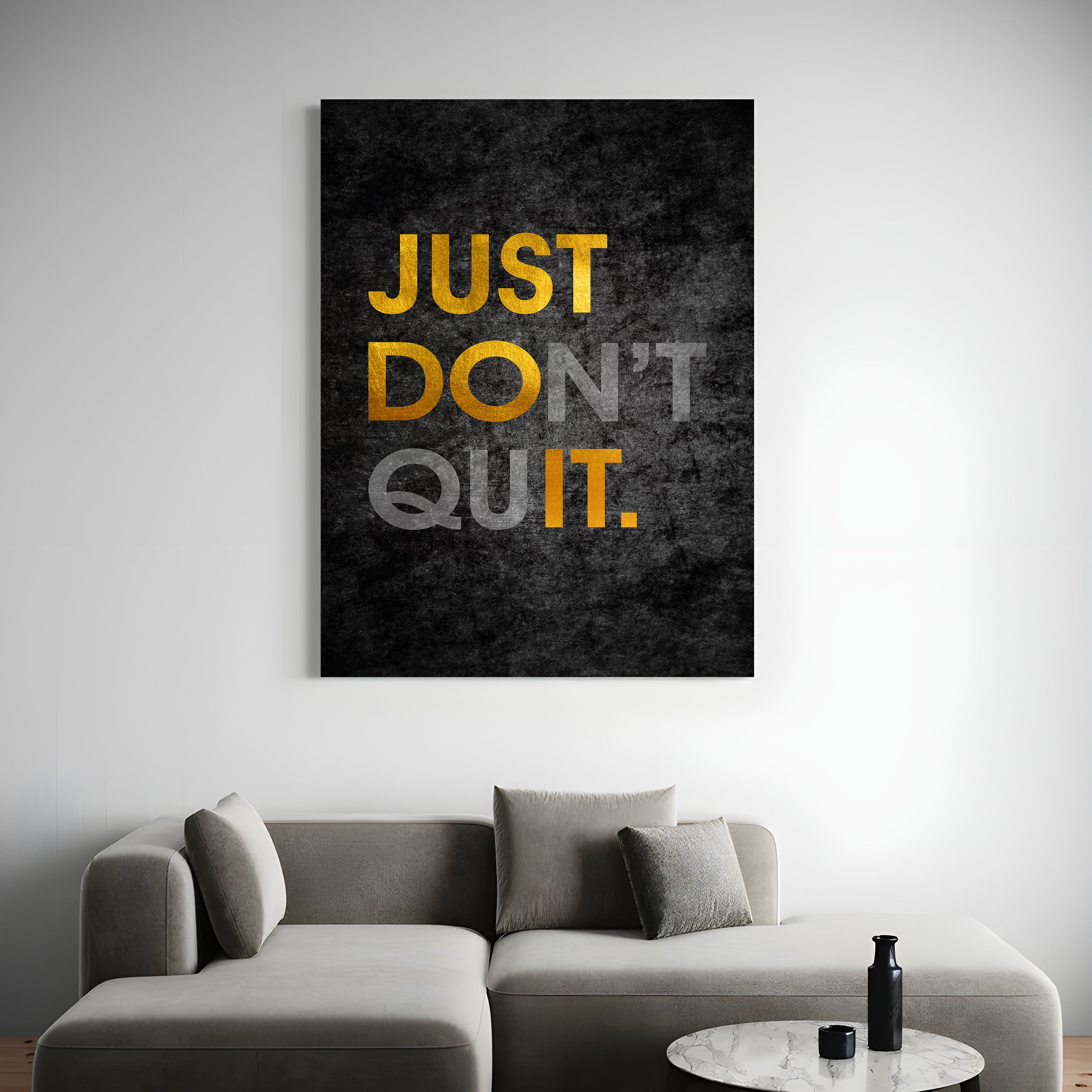 Just Don't Quit